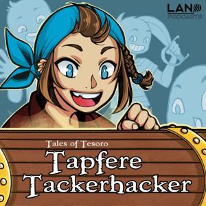 Tapfere Tackerhacker by Johannes Wolf, Göksen Meine, Martin Gisch