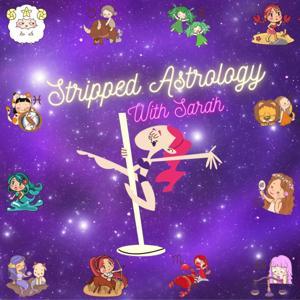 Stripped Astrology w/Sarah 🔮✨ by Sarah Gabr