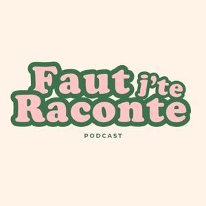 Faut j'te raconte by chloe villetelle