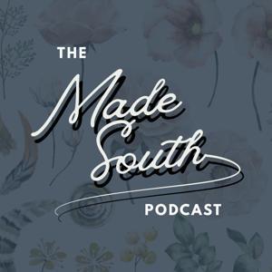 The MADE SOUTH Podcast by MADE SOUTH