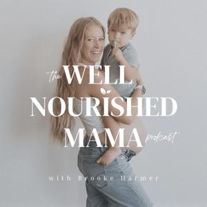 The Well Nourished Mama by Brooke Harmer
