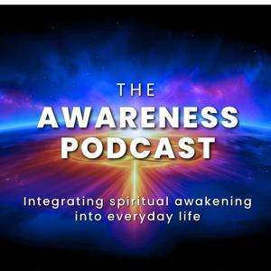 The Awareness Podcast by The Awareness Podcast