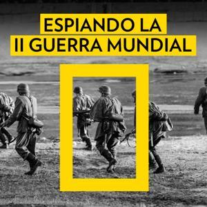 ESPIANDO LA SEGUNDA GUERRA MUNDIAL | Con Jon Sistiaga by National Geographic España