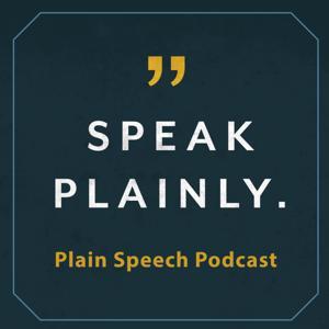 Plain Speech Podcast by Michael Clary