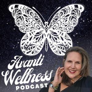 Avanti Wellness Podcast by Lydia Smith