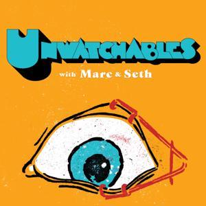 Unwatchables with Marc & Seth by Unwatchables