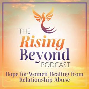 The Rising Beyond Podcast by Sybil Cummin, MA, LPC, ACS