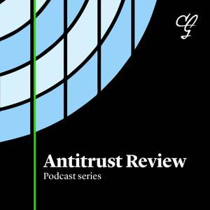 Antitrust Review by Cleary Gottlieb