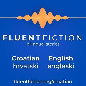 FluentFiction - Croatian by FluentFiction.org