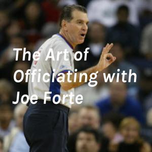 The Art of Officiating with Joe Forte by Justin Bass
