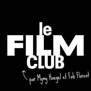 Le Film Club (les films qu'on ♥️ re-voir) by Mymy Haegel et Fab Florent