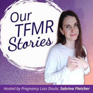 Our TFMR Stories | Our decisions, our grief, real true parent stories by Sabrina Fletcher | Pregnancy Loss Doula supporting grieving parents