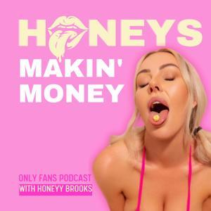 Honeys Makin' Money by Honeyy Brooks