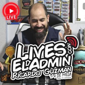 Lives con El Admin Ricardo Guzmán by Autoboutique 1/4 de Milla