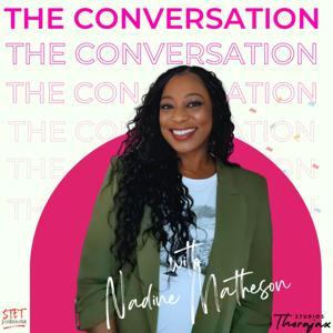 The Conversation with Nadine Matheson by Nadine Matheson
