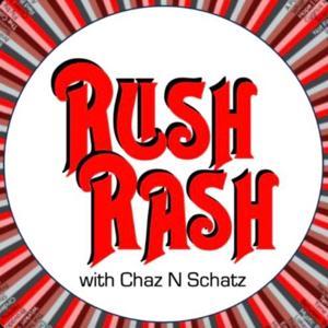 Rush Rash with Chaz N Schatz by Chaz Charles & Alan "Schatz" Schatzberg