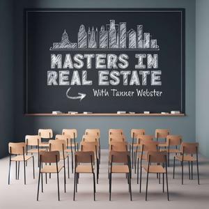 Masters In Real Estate by Tanner Webster