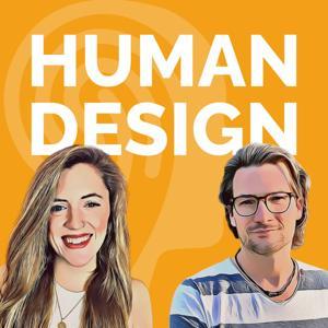Human Design Creation | Der Human Design Podcast by Julia Christine Hackl, Thorsten Wings