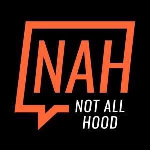 Not All Hood (NAH) with Malcolm-Jamal Warner & Candace Kelley by Not All Hood