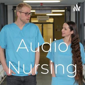 Audio Nursing - Der Pflegewissen-Podcast by Städtisches Klinikum Dresden