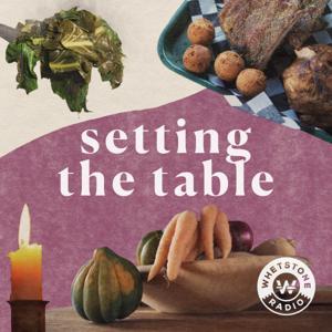 Setting the Table by Whetstone Radio Collective