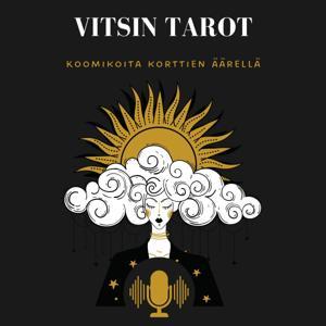 Vitsin Tarot Podcast by Vitsin Tarot