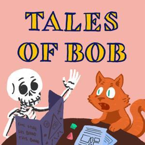Tales of Bob by House of Bob