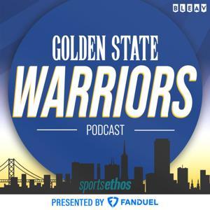The SportsEthos Golden State Warriors Podcast by SportsEthos.com, Bleav