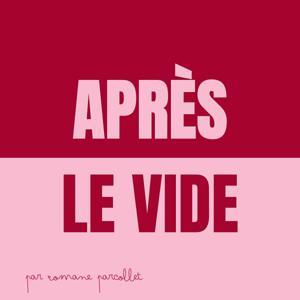 Après le vide by Romane Parcollet