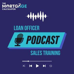 Loan Officer Sales Training with The Mortgage Calculator by The Mortgage Calculator