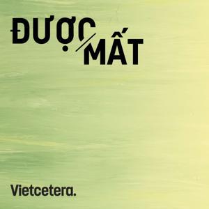 Được/Mất by Vietcetera