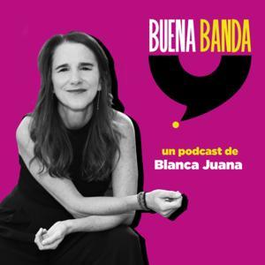 Buena Banda by Blanca Juana
