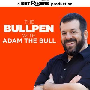 The Bullpen with Adam the Bull by BetRivers Network