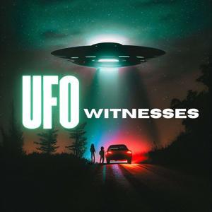 UFO Witnesses by UFO Witnesses