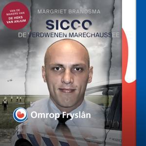 Sicco, de verdwenen marechaussee by Omrop Fryslân