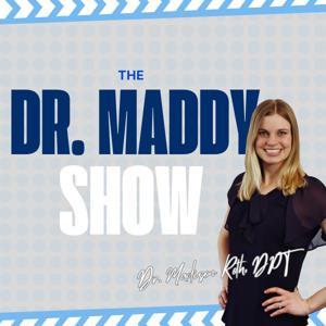 The Dr. Maddy Show by Dr. Maddy Roth