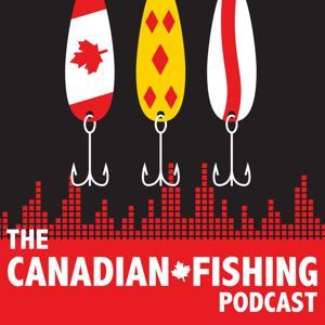 The Canadian Fishing Podcast by Jessica Pallister-Dew & Brad Pallister