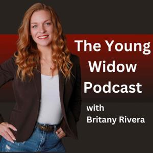 The Young Widow Podcast by britanyrivera