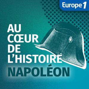 Napoléon by Europe 1 Archives