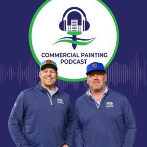 The Commercial Painting Podcast by David Chism and Aaron Moore