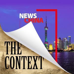 The Context by NewsChina