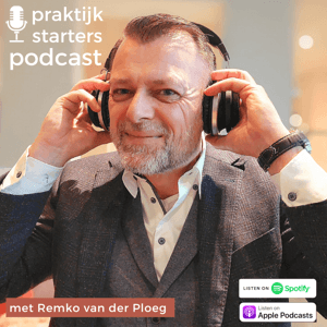 Dé Praktijkstarterspodcast by Remko van der Ploeg