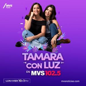 Tamara con Luz en MVS - Las Entrevistas by MVS Radio