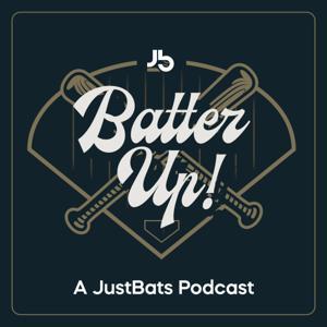 Batter Up! A JustBats Podcast by JustBats