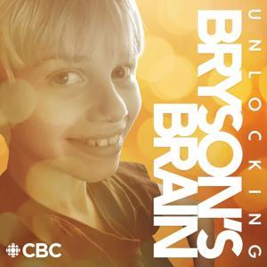 Unlocking Bryson's Brain by CBC