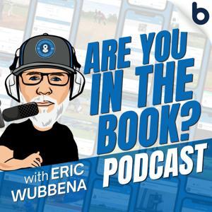 Are you in the Book Podcast by Eric Wubbena - President