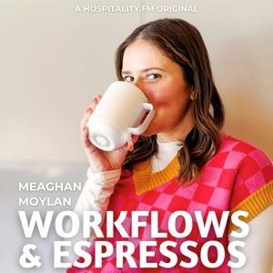 Workflows & Espressos by Hospitality.FM