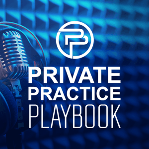 Private Practice Playbook by Practice Growth Institute