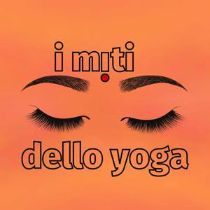 I miti dello yoga by I miti dello yoga