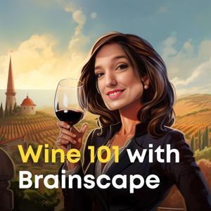 Wine 101 with Brainscape by Brainscape